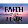 Faith Over Fear 2 - Lawn Sign