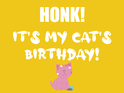 Honk - Cat's B-day